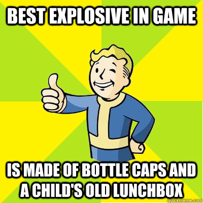 Best explosive in game is made of bottle caps and a child's old lunchbox  Fallout new vegas