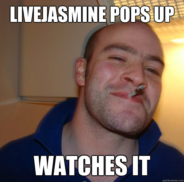 livejasmine pops up watches it - livejasmine pops up watches it  Misc