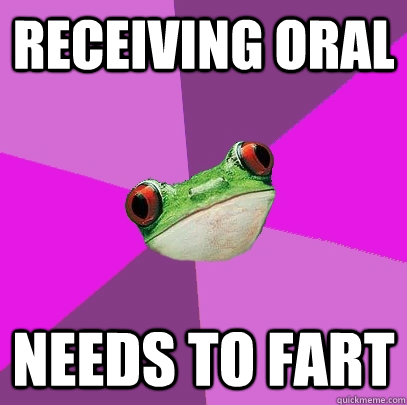 receiving oral  needs to fart  Foul Bachelorette Frog