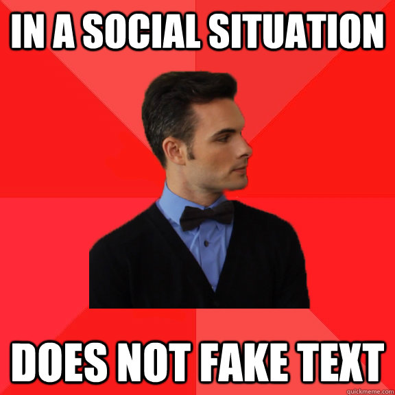 In a social situation Does not fake text - In a social situation Does not fake text  Socially Awesome Darcy
