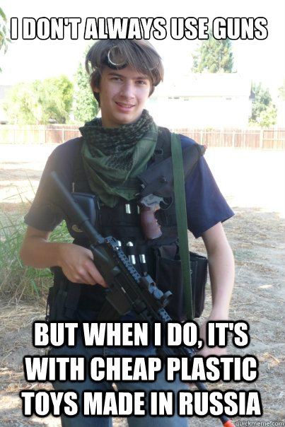 I don't always use guns But when I do, it's with cheap plastic toys made in Russia  Airsoft Kid