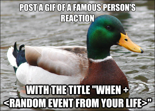 post a gif of a famous person's reaction with the title 