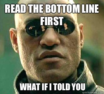 Read the bottom line first What if I told you  What if I told you