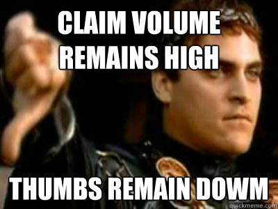Claim Volume Remains High Thumbs Remain Dowm  Downvoting Roman