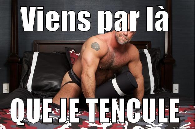 VIENS PAR LÀ QUE JE TENCULE Gorilla Man