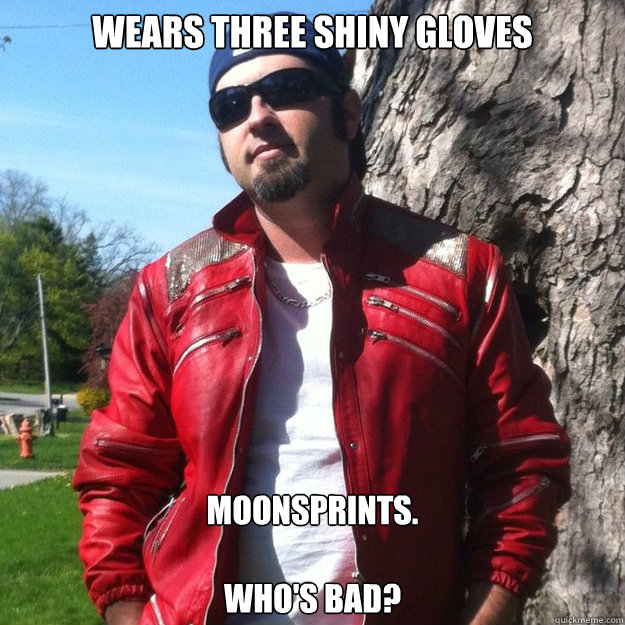 Wears three shiny gloves Moonsprints.

Who's Bad?  