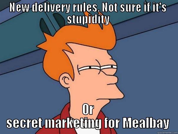 NEW DELIVERY RULES. NOT SURE IF IT'S STUPIDITY OR SECRET MARKETING FOR MEALBAY Futurama Fry