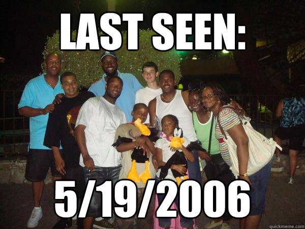 Last seen: 5/19/2006  Token White Guy