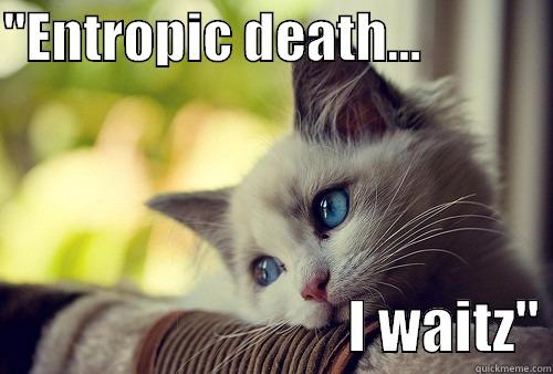 Entropic death - 