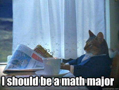  I should be a math major  Rich cat is rich