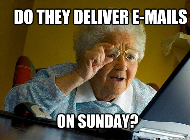 DO THEY DELIVER E-MAILS ON SUNDAY?  Grandma finds the Internet