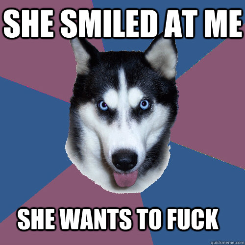 she smiled at me she wants to fuck  Creeper Canine
