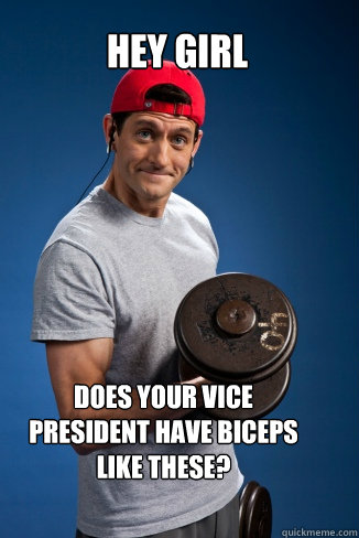 Hey girl Does your Vice President have biceps like these? - Hey girl Does your Vice President have biceps like these?  Curling Paul Ryan