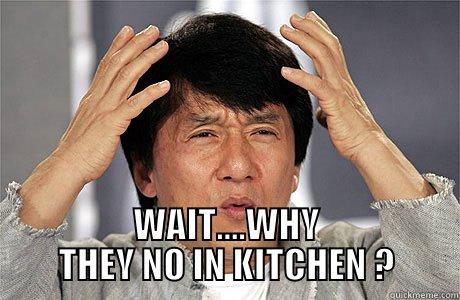  WAIT....WHY THEY NO IN KITCHEN ? EPIC JACKIE CHAN