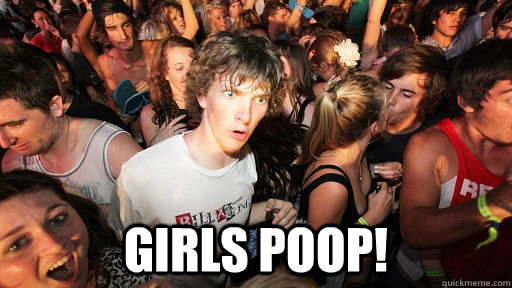  girls poop!  Sudden Clarity Clarence