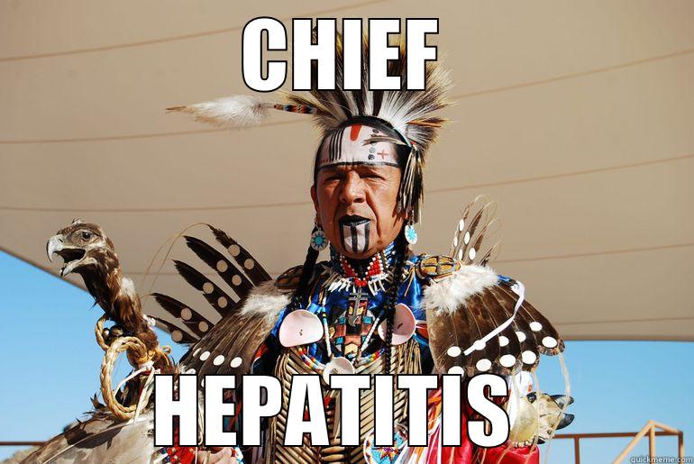 CHIEF HEPATITIS  Misc