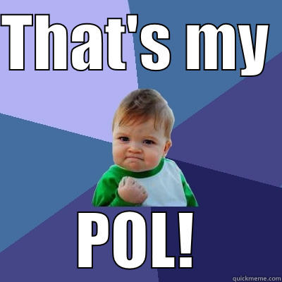 THAT'S MY  POL! Success Kid