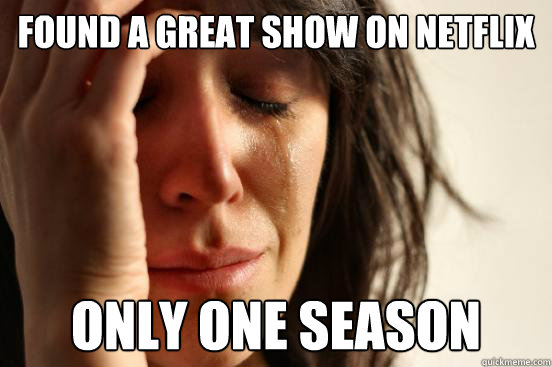 Found a great show on Netflix only one season  First World Problems