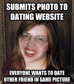 submits photo to dating website  everyone wants to date other friend in same picture  