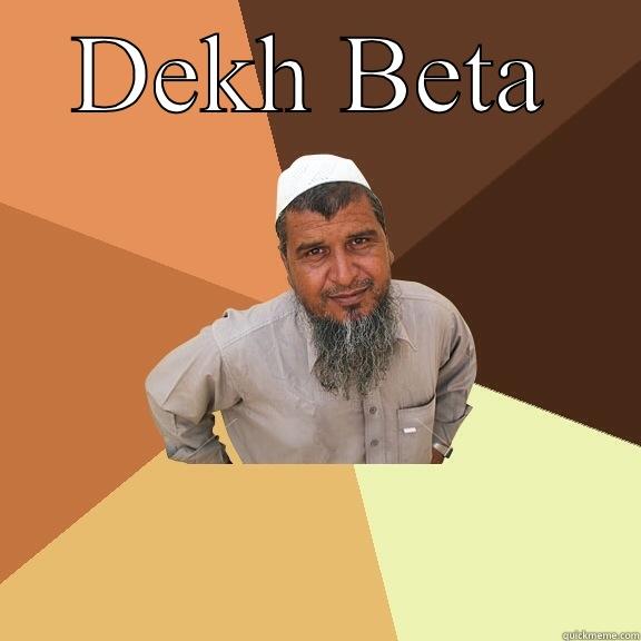April Fool - DEKH BETA 