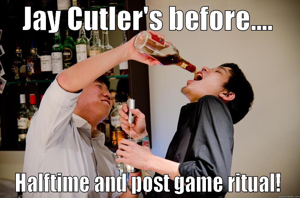 JAY CUTLER'S BEFORE.... HALFTIME AND POST GAME RITUAL! Misc