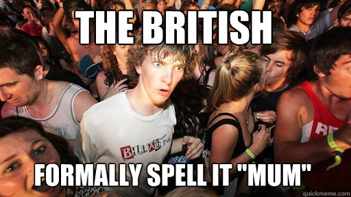 the british formally spell it 