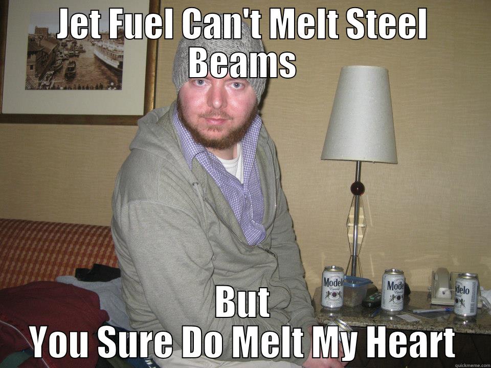 Jallentine's Day - JET FUEL CAN'T MELT STEEL BEAMS BUT YOU SURE DO MELT MY HEART Misc