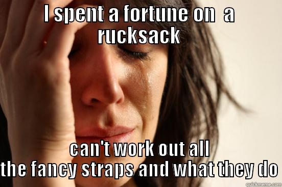 I SPENT A FORTUNE ON  A RUCKSACK CAN'T WORK OUT ALL THE FANCY STRAPS AND WHAT THEY DO First World Problems