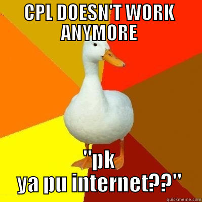 CPL DOESN'T WORK ANYMORE 