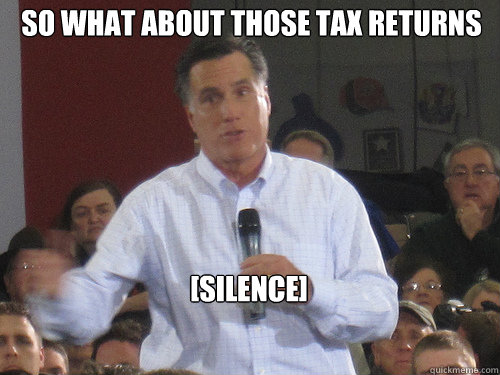 So What about those tax returns [silence]  
