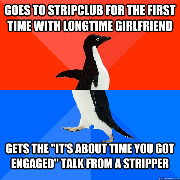 Goes to stripclub for the first time with longtime girlfriend gets the 