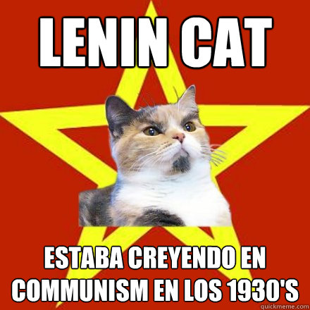 Lenin Cat estaba creyendo en Communism en los 1930's  Lenin Cat