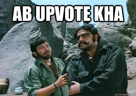 Ab upvote Kha - Ab upvote Kha  Sholay Sardar Kaliya