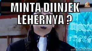 MINTA DIINJEK LEHERNYA ?  Misc