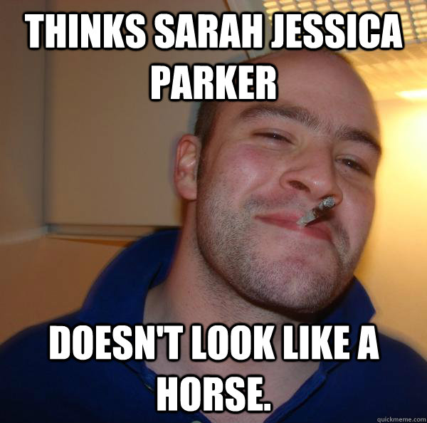Thinks Sarah Jessica Parker Doesn't look like a horse. - Thinks Sarah Jessica Parker Doesn't look like a horse.  Misc