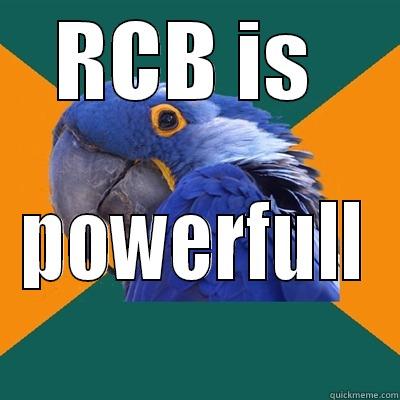 RCB IS  POWERFULL Paranoid Parrot