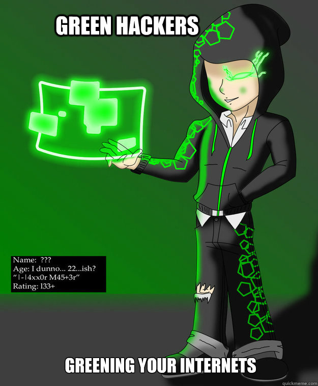 Green Hacker memes | quickmeme