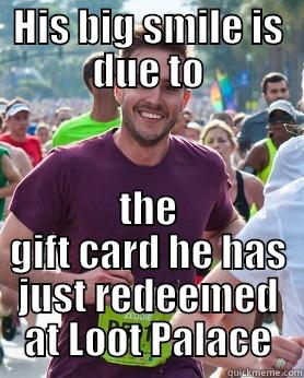 Ridiculously generous Loot Palace - HIS BIG SMILE IS DUE TO THE GIFT CARD HE HAS JUST REDEEMED AT LOOT PALACE Ridiculously photogenic guy