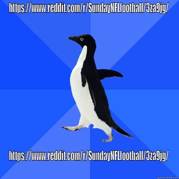 HTTPS://WWW.REDDIT.COM/R/SUNDAYNFLFOOTBALL/3ZA9JG/ HTTPS://WWW.REDDIT.COM/R/SUNDAYNFLFOOTBALL/3ZA9JG/ Socially Awkward Penguin