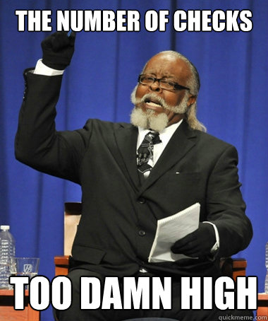 The number of checks Too damn high  The Rent Is Too Damn High