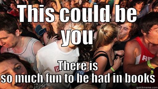 THIS COULD BE YOU THERE IS SO MUCH FUN TO BE HAD IN BOOKS Sudden Clarity Clarence