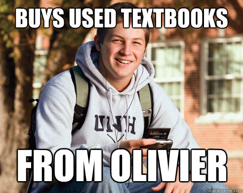 BUYS USED TEXTBOOKS  FROM OLIVIER  College Freshman