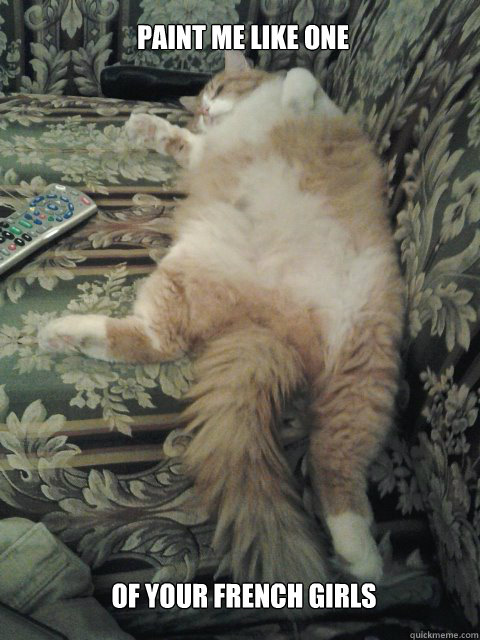 Paint me like one of your french girls  