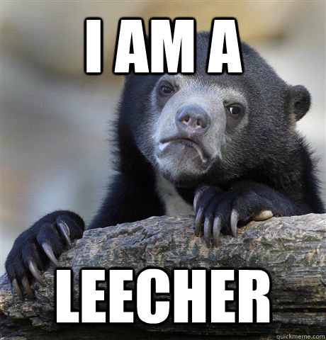 I am a Leecher  Confession Bear