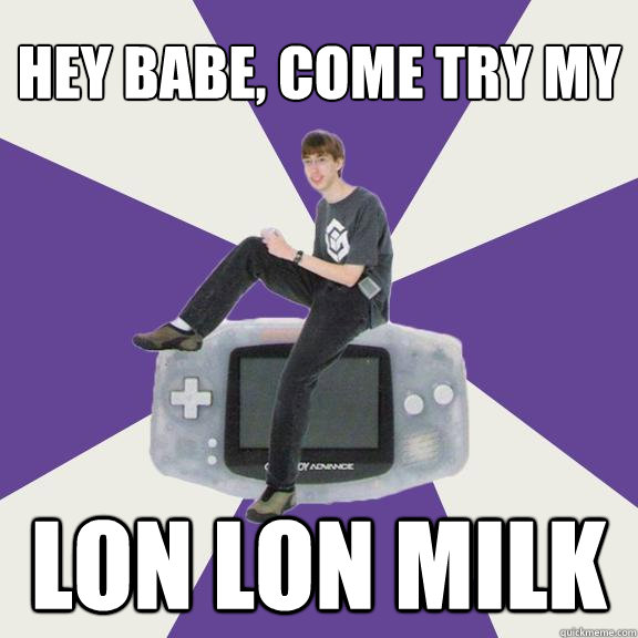 hey babe, come try my lon lon milk  Nintendo Norm