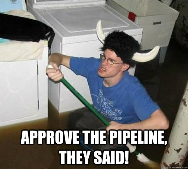 Approve the pipeline, they said! - Approve the pipeline, they said!  Misc
