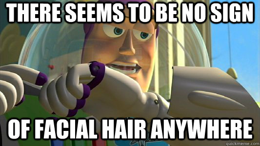 There seems to be no sign of facial hair anywhere  Buzz Lightyear