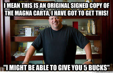 I mean this is an original signed copy of the magna carta, i have got to get this! 