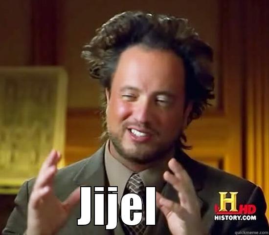   JIJEL     Ancient Aliens