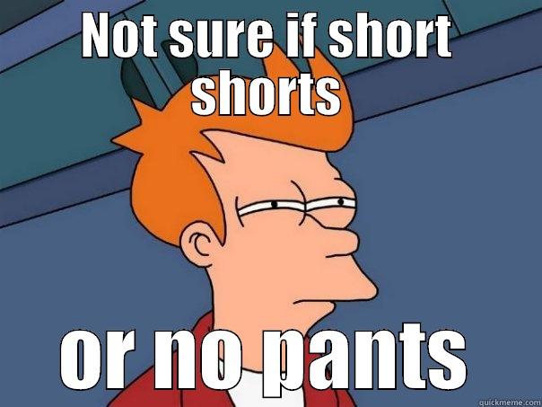 NOT SURE IF SHORT SHORTS OR NO PANTS Futurama Fry